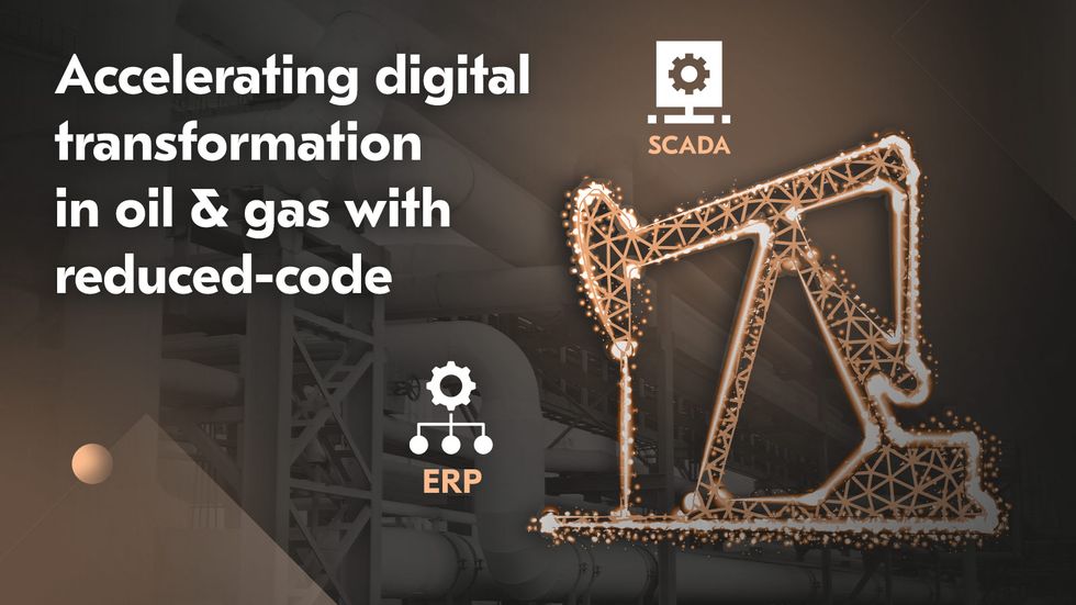Digital transformation for oil & gas in 2025: A reduced-code playbook for faster ROI