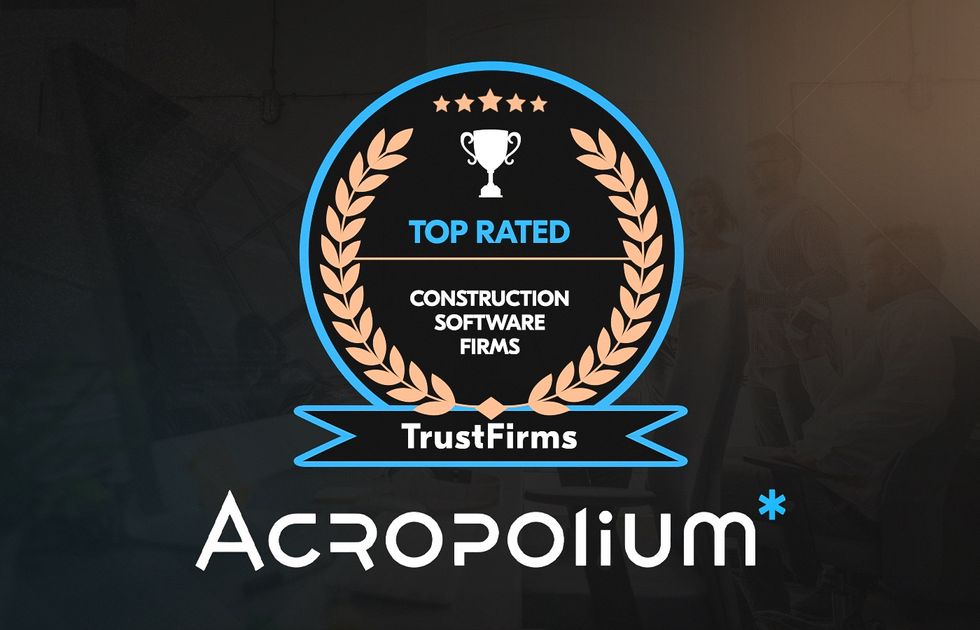 ᐉ Acropolium Is One of the 10 Best Construction Software Development Companies by TrustFirms